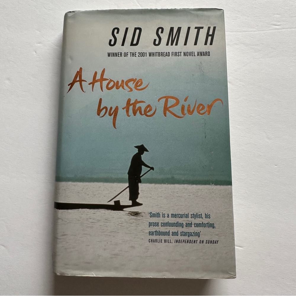 Book: A House by the River By Sid Smith - Hardcover
